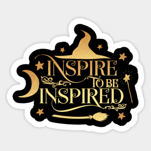 Inspire to be inspired Sticker